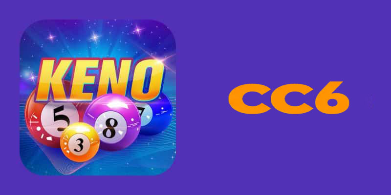 Keno Cc6 | Chiến lược chơi keno dành cho người mới bắt đầu